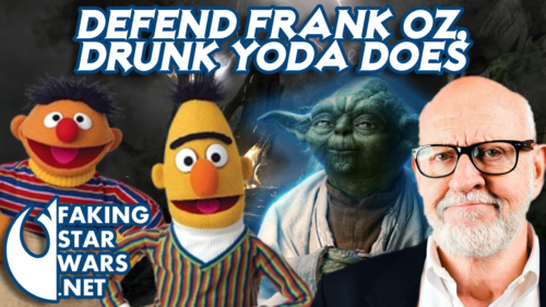 Defend Frank Oz, Drunk Yoda Does