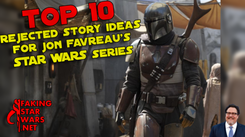 Top 10 Rejected Plots for Jon Favreau's Star Wars TV Series