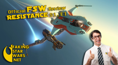 Star Wars Resistance "Almost" the Cure for Depression - S1, E1 Review