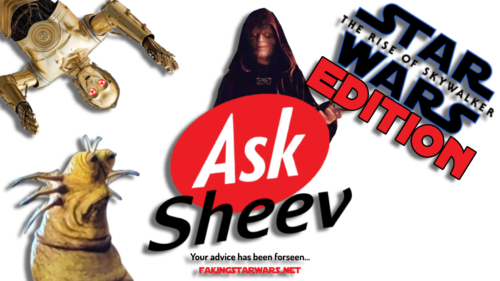 Ask Sheev: Rise of Skywalker Edition