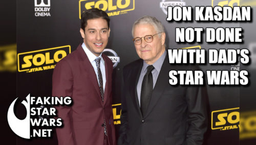 Jon Kasdan Happy To Take Star Wars Projects Meant For Dad